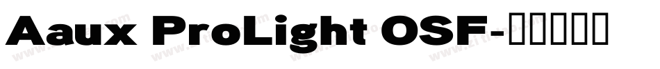 Aaux ProLight OSF字体转换